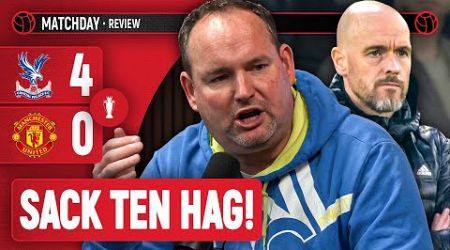 &quot;TEN HAG IS DONE!&quot; | Andy Tate Review | Crystal Palace 4-0 Man Utd