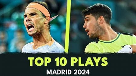 Vintage Nadal &amp; Epic Medvedev Defence! | Top 10 Plays From Madrid 2024