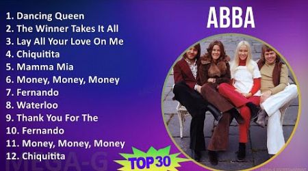 ABBA 2024 MIX Greatest Hits - Dancing Queen, The Winner Takes It All, Lay All Your Love On Me, C...