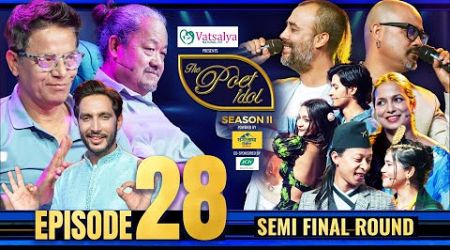 The Poet Idol Season 2 | Top 6 SEMI FINAL ROUND | Epi 28 | Anup, Keki, Upendra, Viplob