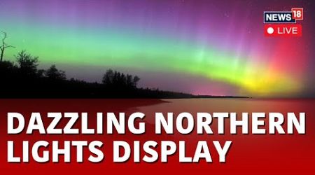 Northern Lights LIVE | Northern Norway Lights | Northern Lights In Minnesota | USA News LIVE | N18L