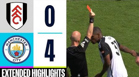 Issa Diop RED CARD | Fulham vs Manchester City 0-4 Extended Highlights | Premier League 23/24