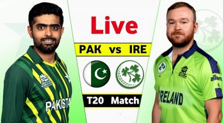 Pakistan Vs Ireland Live T20 - Match 2 | PAK vs IRE Live Score &amp; Commentary