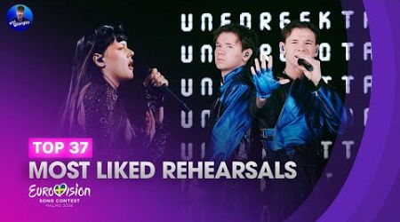 Eurovision 2024: Top 37 MOST LIKED REHEARSALS