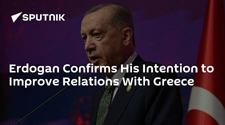 Erdogan Confirms His Intention to Improve Relations With Greece