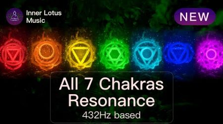 All 7 Chakras Resonance | Full Night Opening &amp; Healing | 432Hz based Meditation &amp; Sleep Music