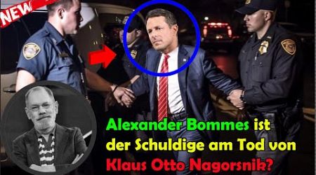 Alexander Bommes ist der Schuldige am Tod von Klaus Otto Nagorsnik?