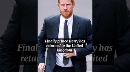 Prince Harry has returned to the United kingdom. #princeharry #kingcharles #shorts #ukroyalfamily