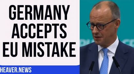 Germany Admits Fatal EU MISTAKE