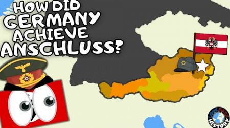How Did the Anschluss Happen? | Why Austria Fell to Germany in 1938
