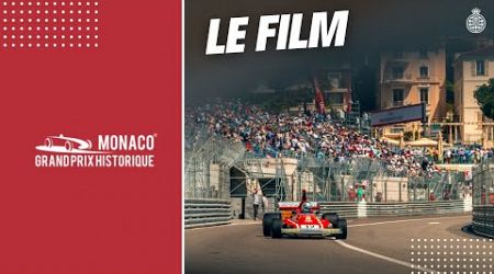 Le Film | Grand Prix de Monaco Historique 2024