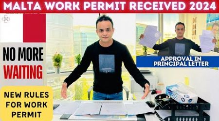 Malta Work Permit Received 2024 | Malta Approval Letter Current Processing Time &amp; New Rules