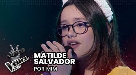 Matilde Salvador - &quot;Por Mim&quot; | Provas Cegas | The Voice Kids Portugal 2024