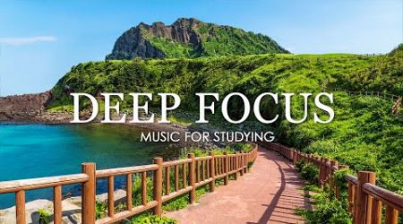 Deep Focus Music To Improve Concentration - 12 Hours of Ambient Study Music to Concentrate #730