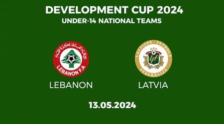 Development Cup 2024. Lebanon U-14 - Latvia U-14
