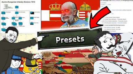 WW1 Austria-Hungary, but only Historical Presets &amp; Divisions In HOI4?