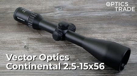 Vector Optics Continental 2.5-15x56 Review | Optics Trade Reviews