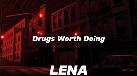 Lena - Drugs Worth Doing (Lyrics)