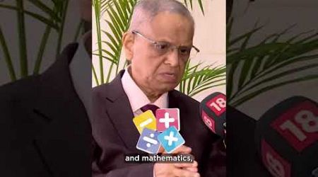 Our Education System Must Be Revamped: Narayana Murthy | N18S | CNBC TV18