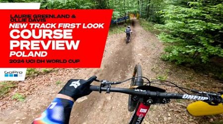 GoPro: Brand NEW Track Course Preview in Poland - Greenland and Davis - &#39;24 UCI DH MTB World Cup