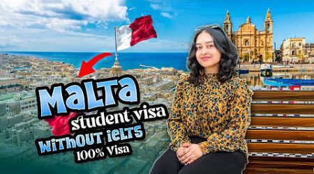 Malta Student Visa For Bangladeshi 100% Without Ielts