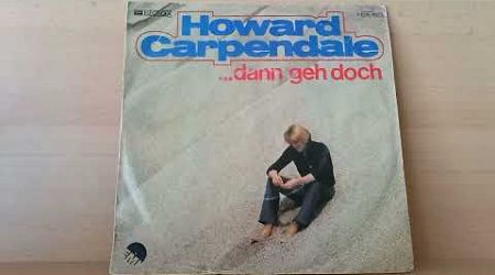 Howard Carpendale : Johannesburg ( 1978 ) B - Seite der Single : Dann geh doch