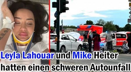 Leyla Lahouar und Mike Heiter hatten einen schweren Autounfall