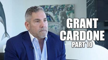EXCLUSIVE: Grant Cardone: If I Take Care of Friends Over & Over, They're Going to Resent Me