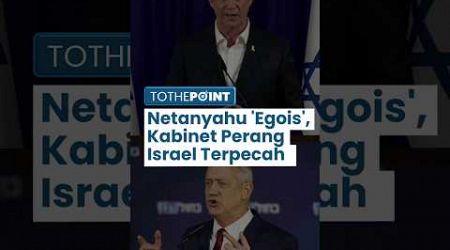 Kabinet Perang Israel Terpecah! Benny Gantz Ancam akan Mundur jika Netanyahu Tetap &#39;Egois&#39;