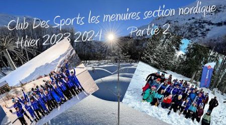 Club Des Sports Les Menuires Section Nordique Hiver 2023 2024 partie 2