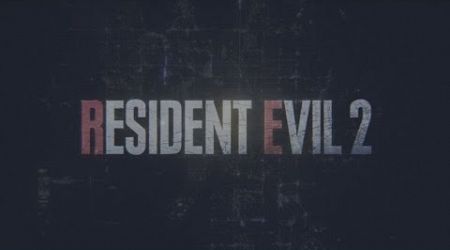 Resident Evil 2 Remake. Part 1: Welcome to Raccoon City