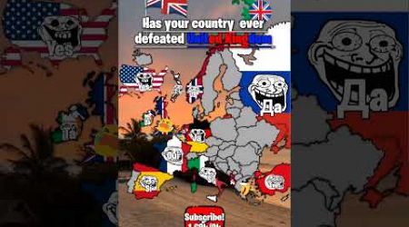 Has Your Country Ever Defeated United Kingdom?