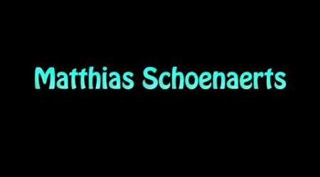 Learn How To Pronounce Matthias Schoenaerts