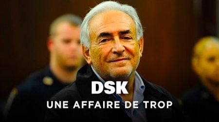 DSK, l&#39;affaire de trop | Histoire | Politique | Documentaire Complet | MP