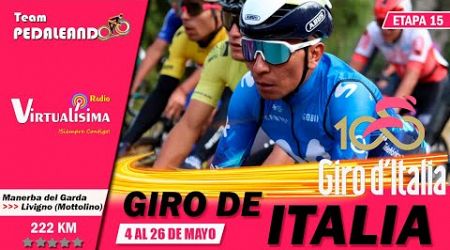 EN VIVO Etapa 15 Giro de Italia 2024 | POGACAR - NAIRO - RUBIO - MOLANO - ALAPHILIPPE #girodeitalia