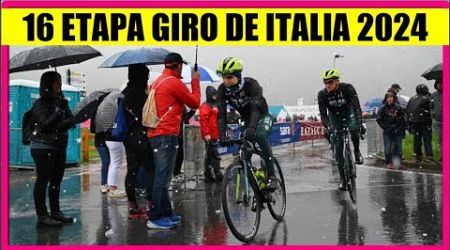 16 ETAPA GIRO de ITALIA 2024 BRUTAL RECORTE HOY NAIRO Quintana Tadej POGACAR