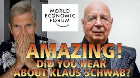 AMAZING! Did You Hear About Klaus Schwab?