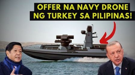 OFFER NA ARMAS NG TURKEY SA PILIPINAS BAGAY NA BAGAY SA PAG DEPENSA NG WEST PHILIPPINE SEA!