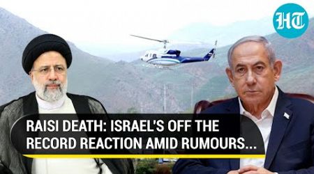 Israel Behind Raisi&#39;s Death? Tel Aviv&#39;s &#39;First Reaction&#39; As Mossad Trends After Iran Chopper Crash