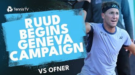 Casper Ruud Kicks Off Geneva Campaign vs Ofner | Geneva 2024 Highlights