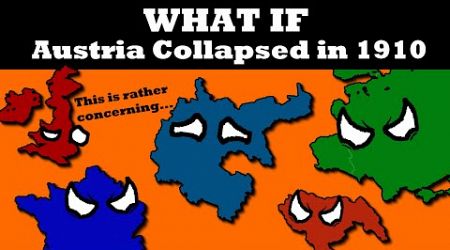 What if Austria Collapsed in 1910? (Viewer Votes!)