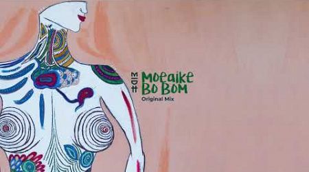 Moeaike - Bo Bom (Original Mix) (MIDH 068)