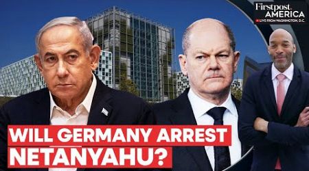 Germany Says Netanyahu Will be Arrested if He Sets Foot in Country | Firstpost America