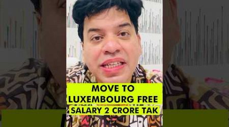 Move to Luxembourg from India