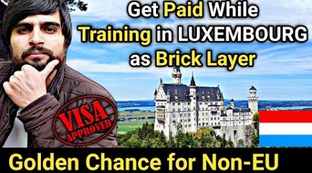 Training as Brick Layer Job | Luxembourg Country Work Visa | Jobs in Luxembourg | Europe | Schengen