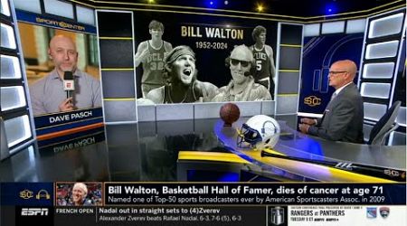 ESPN SC | Dave Pasch brutally honest on NBA legend Bill Walton dies at 71 after battle with cancer