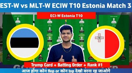 EST-W vs MLT-W || EST W vs MLT W Prediction || EST-W vs MLT-W 3RD ECI-W Estonia T10