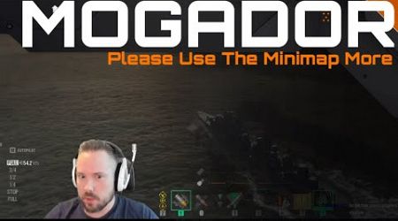 Mogador - Please Use The Minimap More