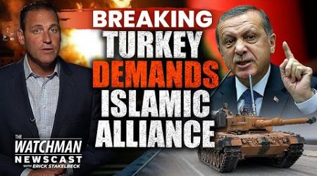 Turkey Calls for ISLAMIC FRONT Against Israel; Hezbollah Vows SURPRISE Attacks | Watchman Newscast