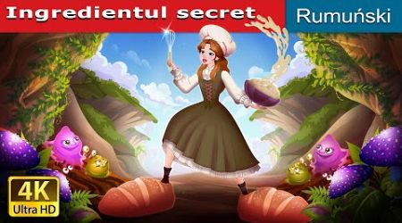 Ingredientul secret | The Secret Ingredient in Romanian | @RomanianFairyTales